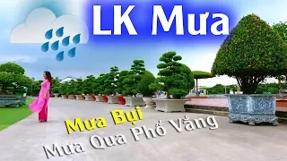 Mỗi Khi Mưa Là Phải Mở Nhạc Này Để Nghe - LK Mưa - Mưa Bụi - Mưa Qua Phố Vắng