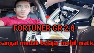 Belajar nyetir mobil fortuner matic sangat mudah sekali