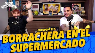 La Cotorrisa - 177 - Borrachera en el supermercado