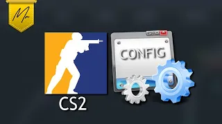 CS2 - Creating Your Config