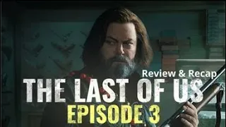 The Last of Us Episode 3 Review & Recap