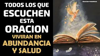 Todos los que escuchen esta poderosa oración vivirán en gran abundancia y tendrán muy buena salud