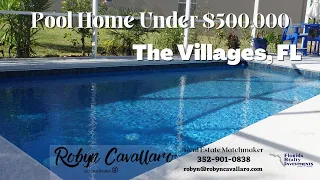 Pool Home in The Villages FL UNDER $500,000|  Yes Really! | Call me to make an offer