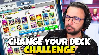 Change Your Deck CHALLENGE - la mia rovina - CLAH ROYALE