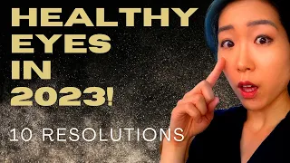 Healthy Eyes In 2023 | Eye MD’s Top Resolutions For Healthier Eyes