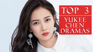 Top 3 Yukee Chen Dramas