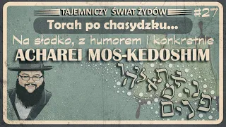 Depresja, jak walczyć z bestią - Torah po chasydzku #27 Acharei Mos  Kedoshim Tajemniczy Świat Żydów