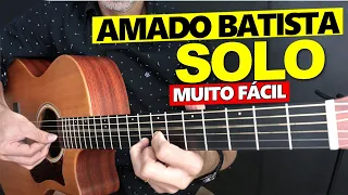 Esse Solo de violão É FÁCIL - Foi o primeiro que aprendi - Amado Batista - Prof. Sidimar Antunes🎸