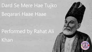 Dard Se Mere Hae Tujko Beqarari Haae Haae - Rahat Fateh Ali Khan