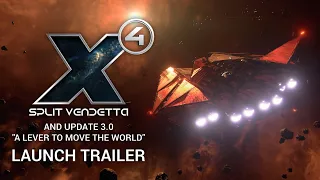 X4: Split Vendetta and Update 3.0 "A lever to move the world" - Launch Trailer