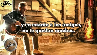 Eric Clapton - Nobody Knows You When You're Down and Out [Subtitulada en Español]