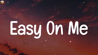 Adele - Easy On Me (MIX LYRICS)