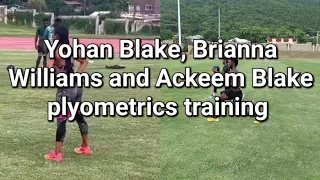 Yohan Blake | Ackeem Blake | Briana Williams | plyometrics for sprinting