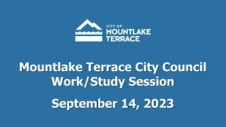 Mountlake Terrace City Council Work/Study Session - September 14, 2023