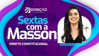 Direito Constitucional - Sextas com Nathália Masson |