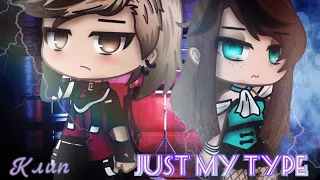 🥀⛓ "Just My type" ||GCMV|| Gacha club ⛓🥀