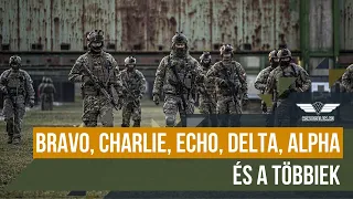 Bravo, Charlie, Echo, Delta, Alpha és a többiek