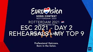 ESC 2021 - Day 2 Rehearsals - My Top 9