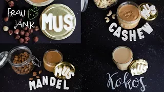 Nussmus selber machen | Mandelmus | Cashewmus | Haselnussmus | Kokosnussmus