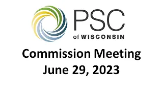 PSC Commission Meeting 6/29/2023