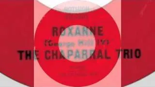 THE CHAPARRAL TRIO - roxanne