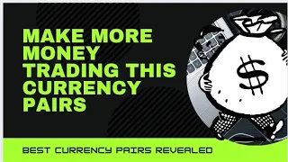 Best currency pairs revealed grow small account 2021