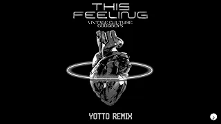 Vintage Culture x Goodboys - This Feeling (YOTTO Remix)