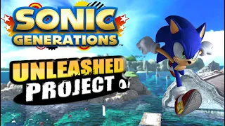 SONIC UNLEASHED EM 60 FPS!!! - SONIC GENERATIONS UNLEASHED PROJECT (ESPECIAL DE 3K)