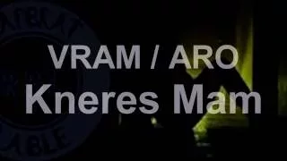 Vram / Aro - Kneres Mam (ArmRap) / HD /