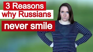 Why Russians don't smile? Stereotype or the truth?
