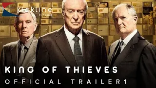 2018 King of Thieves Official Trailer 1 HD Studio Canal