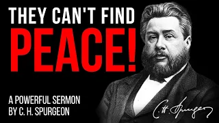 The Reason Why Many Cannot Find Peace (James 4:7-10) - C.H. Spurgeon Sermon