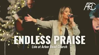 Endless Praise | feat. Emily Deems | Arbor Road Worship