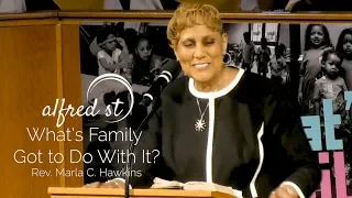 June 1, 2019 "Whats Family Got to Do With It", Rev. Marla C. Hawkins