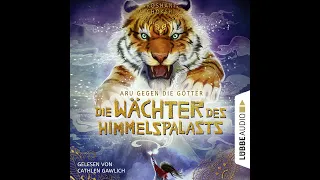 Roshani Chokshi - Die Wächter des Himmelspalasts - Aru gegen die Götter, Teil 1