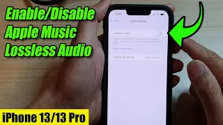 iPhone 13/13 Pro: How to Enable/Disable Apple Music Lossless Audio