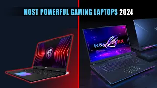 5 Most Powerful Gaming Laptops 2024