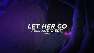 let her go - passenger (full edit audio)