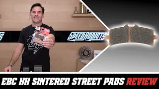 EBC HH Sintered Street Brake Pads Review at SpeedAddicts.com