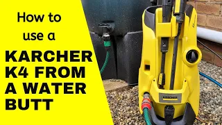 How to use a Karcher pressure washer from a water butt/water tank supply