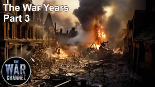 The War Years | Part 3 | The Blitz | Full Movie