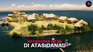 Desa Terapung di Atas Danau Berumur Ratusan Tahun Yang Dihuni Ribuan Orang