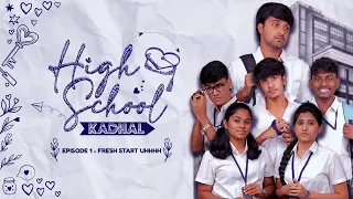 High School Kadhal 🏫💌 | Ep - 1 Fresh Start Uhhh | Tamil Web Series | Ritvik Gopi | @CinemaCalendar