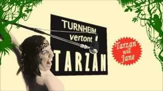 Turnheim vertont Tarzan - Tarzan will Jane (Live)