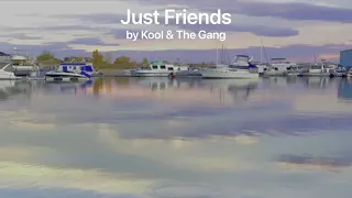 Just Friends by Kool & the Gang (karaoke)