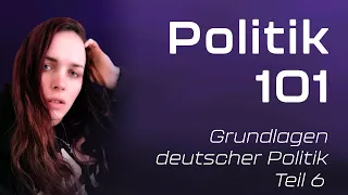 Ich lerne Politik 101 - Teil 6 - BVerfG & Gewaltenverschränkung