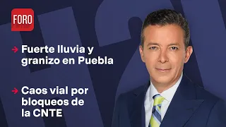 Fuerte granizada causa estragos en Puebla / Hora 21 con José Luis Arévalo - 24 de mayo 2024