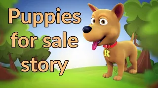 Puppies for sale | Moral story in English