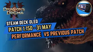 Dragon's Dogma 2 Steam Deck OLED New Patch 1.150 (May 31) Performance Review Compared with Old Patch