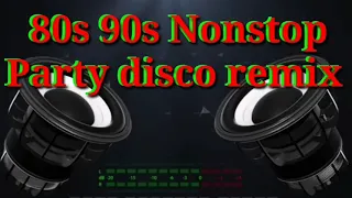 80s 90s Nonstop party disco Remix